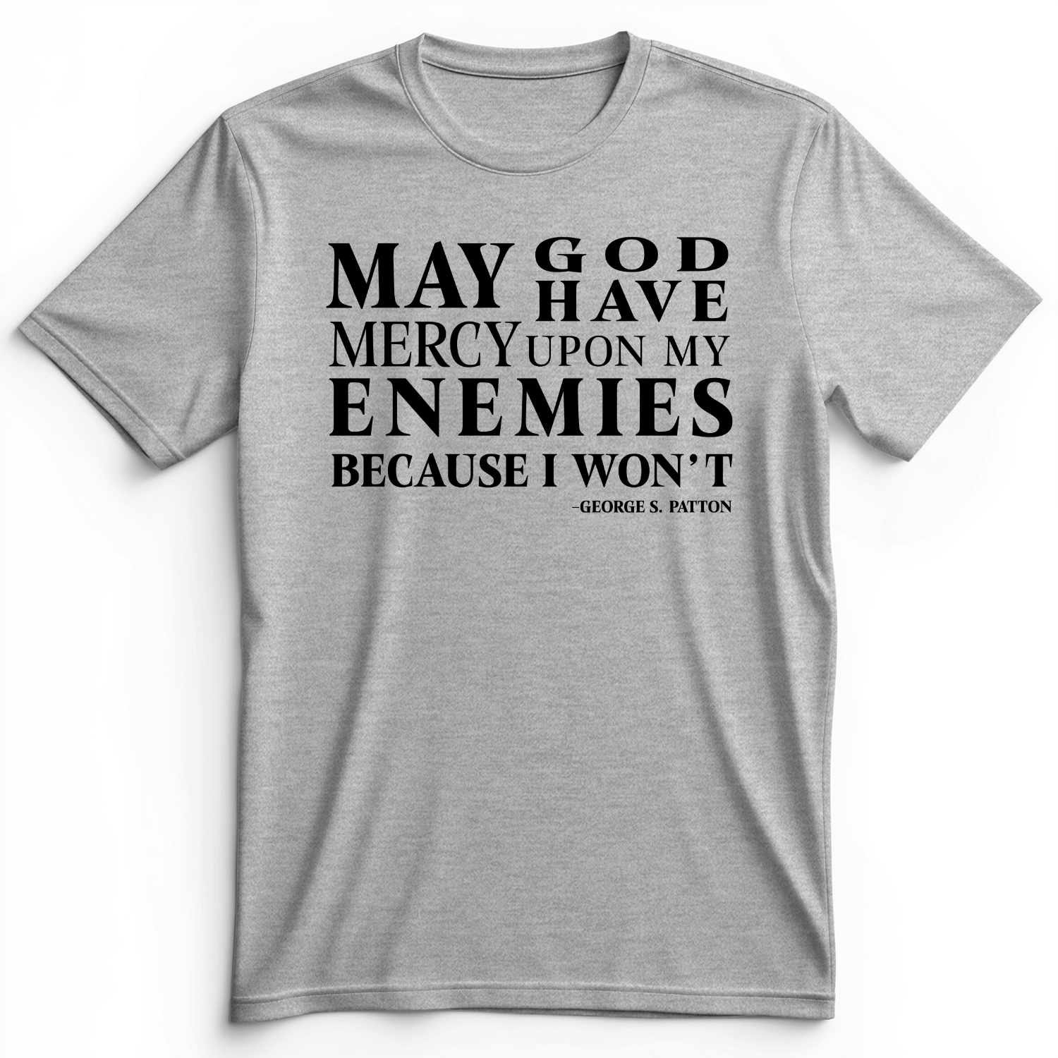 May God Have Mercy Premium Tee