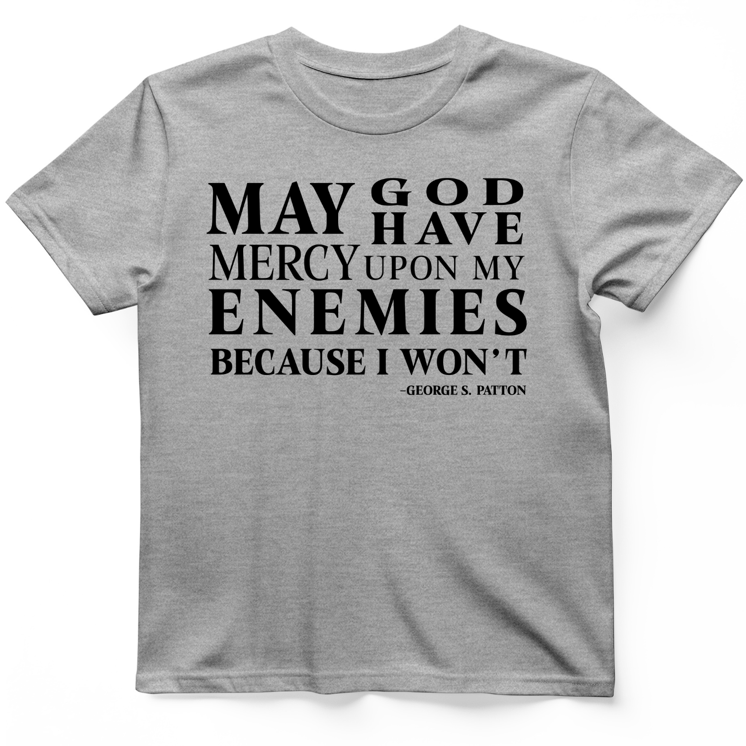 May God Have Mercy T-Shirt