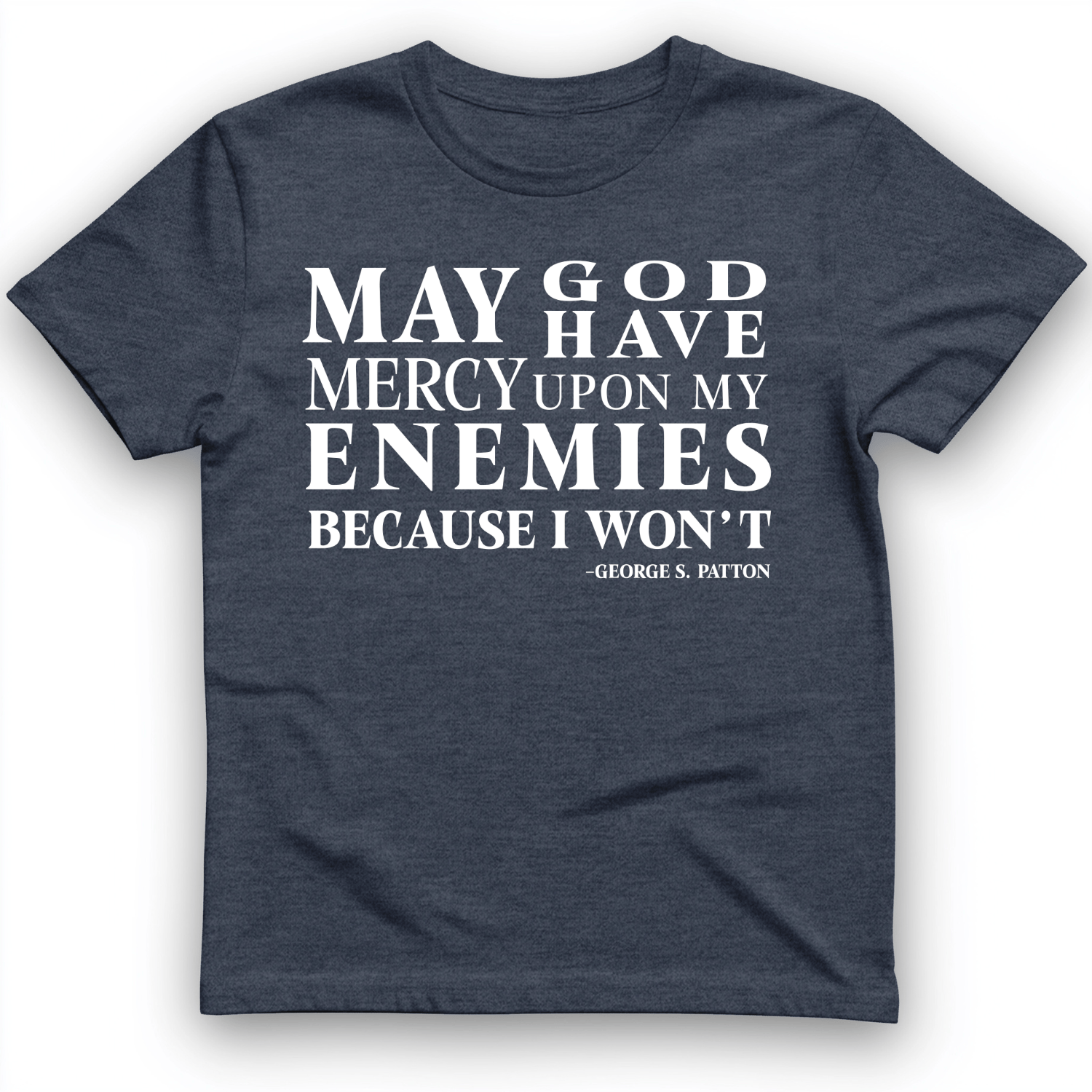 May God Have Mercy T-Shirt