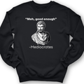 Mediocrates Meh Crewneck