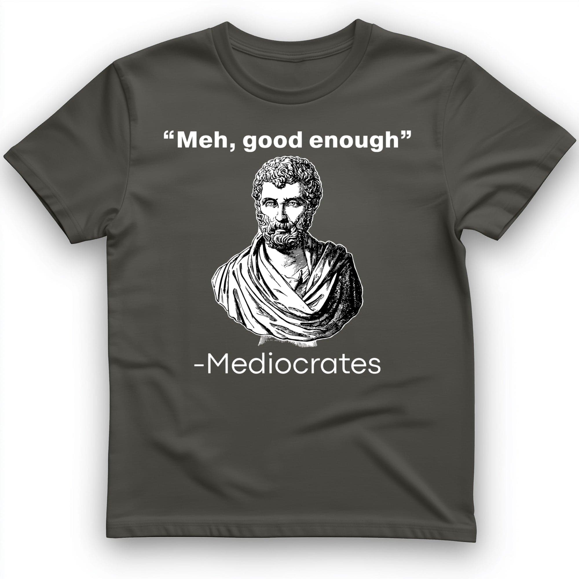 Mediocrates T-Shirt