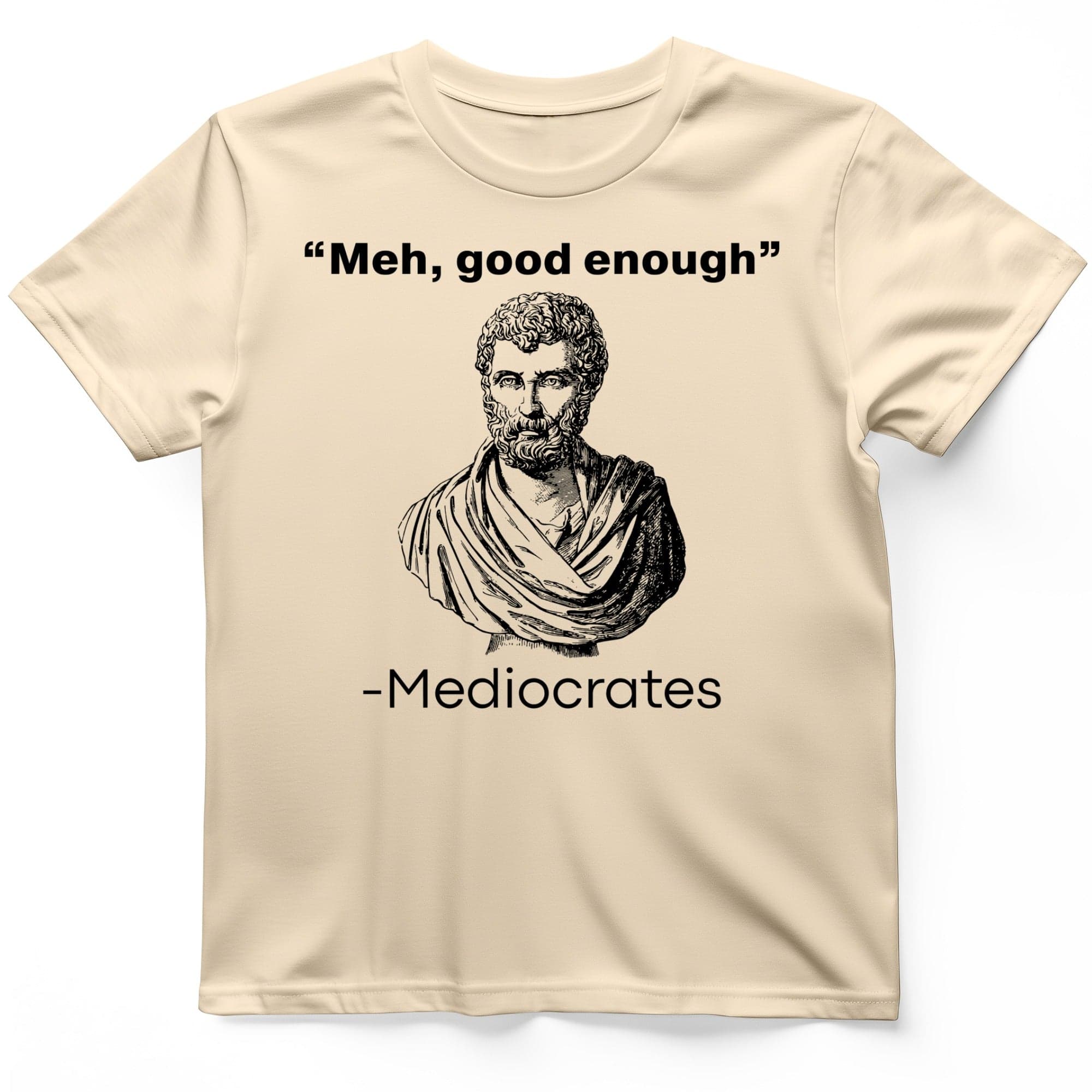 Mediocrates T-Shirt