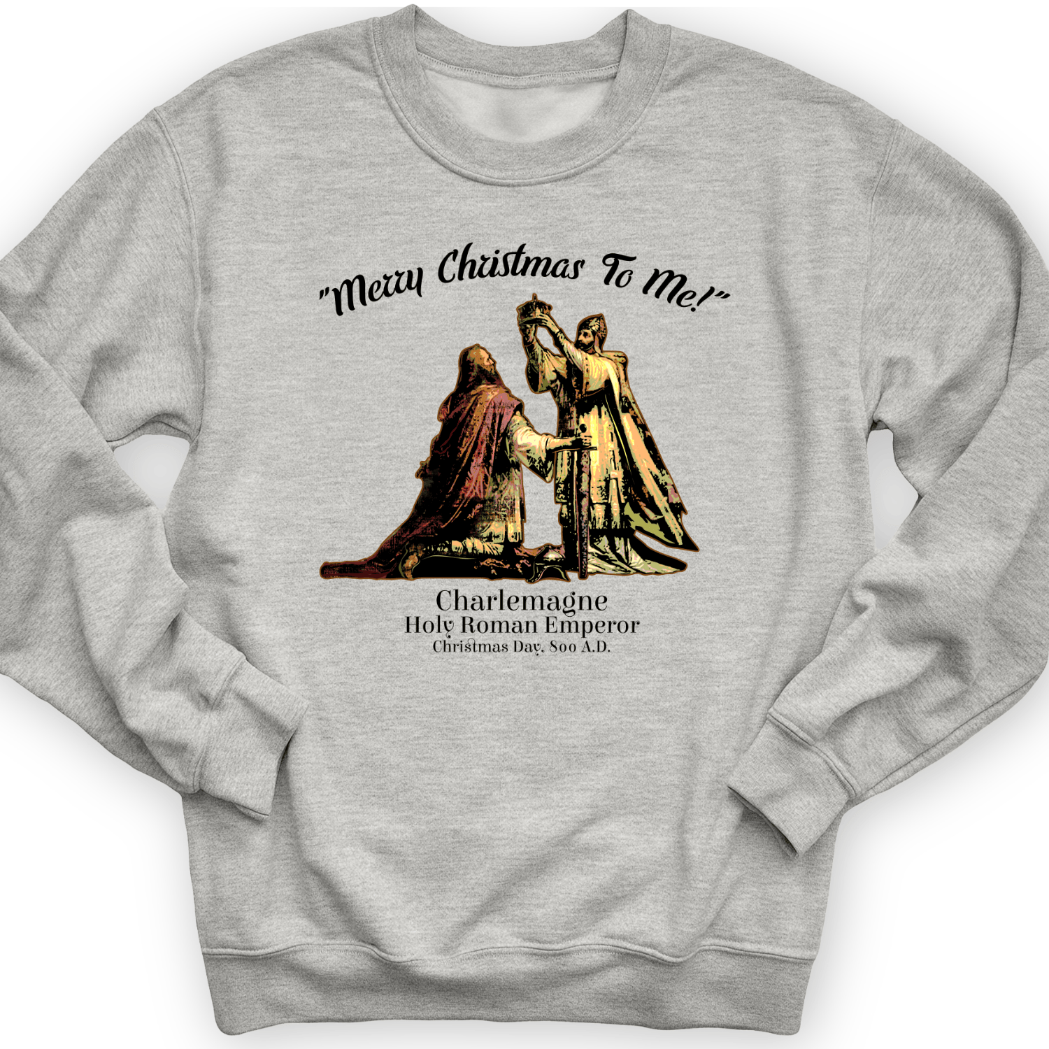 Merry Christmas Charlemagne Crewneck