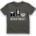 Never Forget T-Shirt