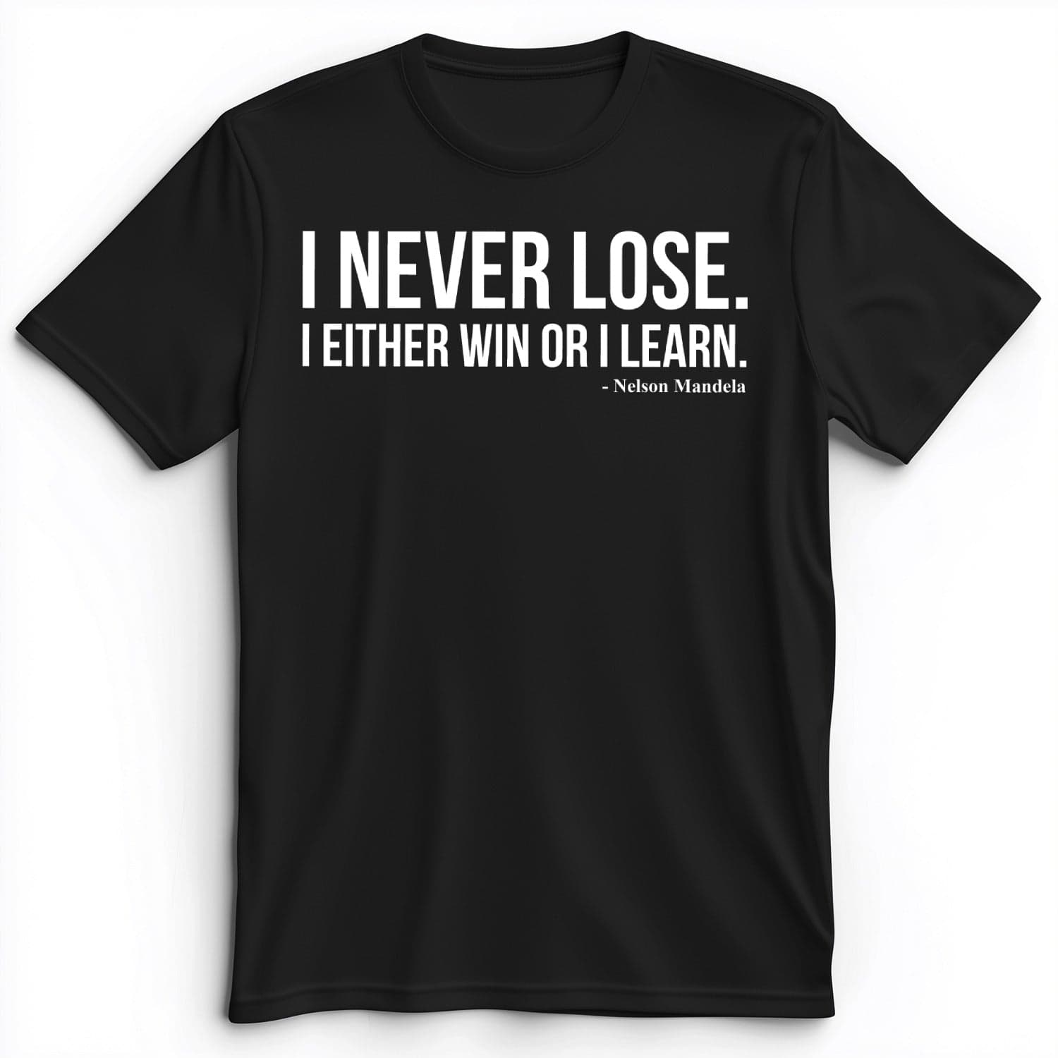 Never Lose Premium Tee
