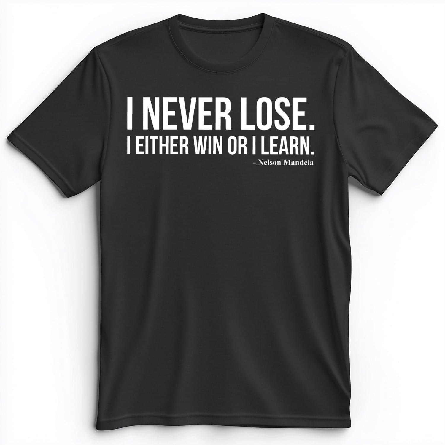 Never Lose Premium Tee