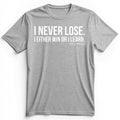 Never Lose Premium Tee