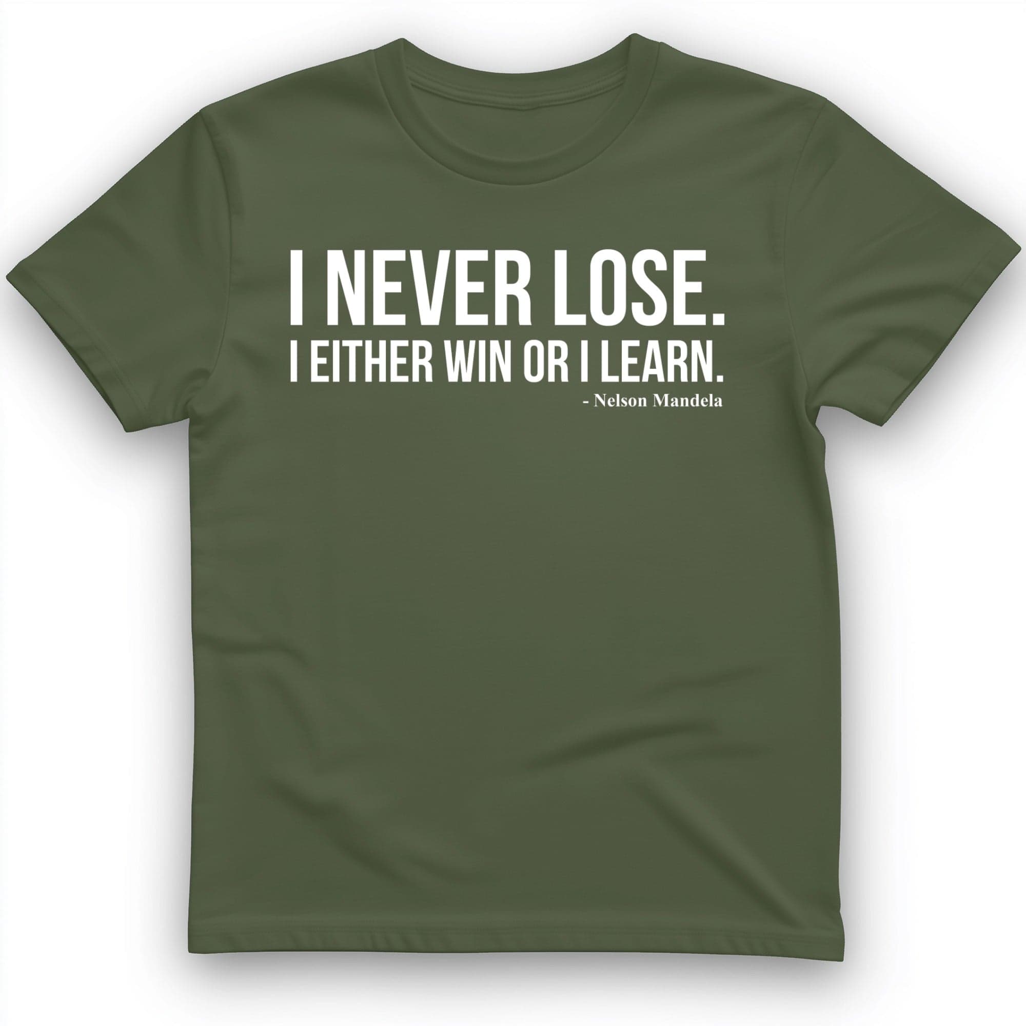 Never Lose T-Shirt