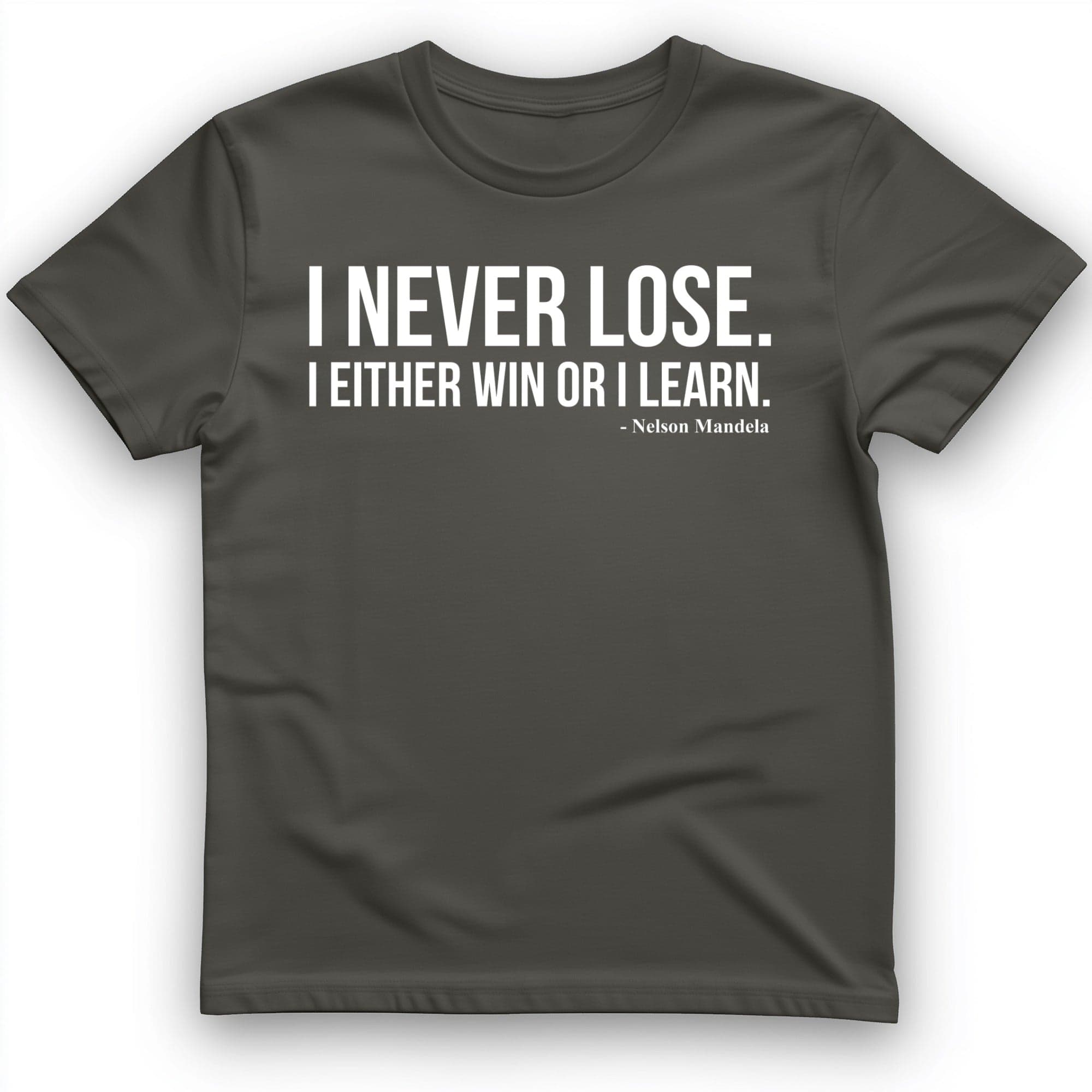 Never Lose T-Shirt