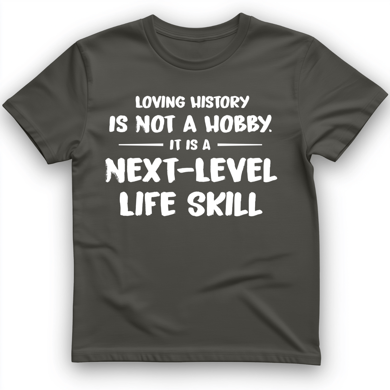 Next Level Life Skill T-Shirt
