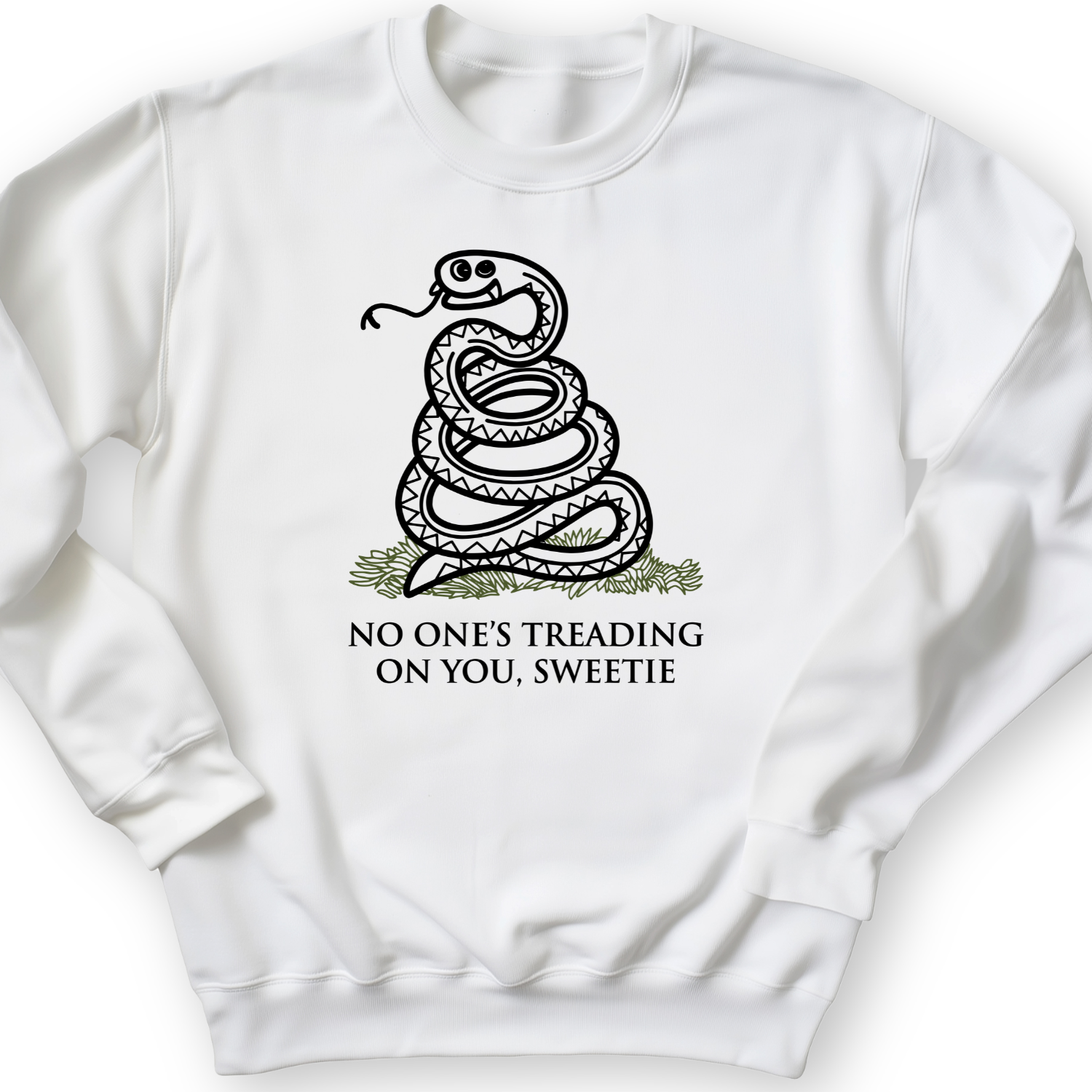 No One's Treading On You, Sweetie Crewneck