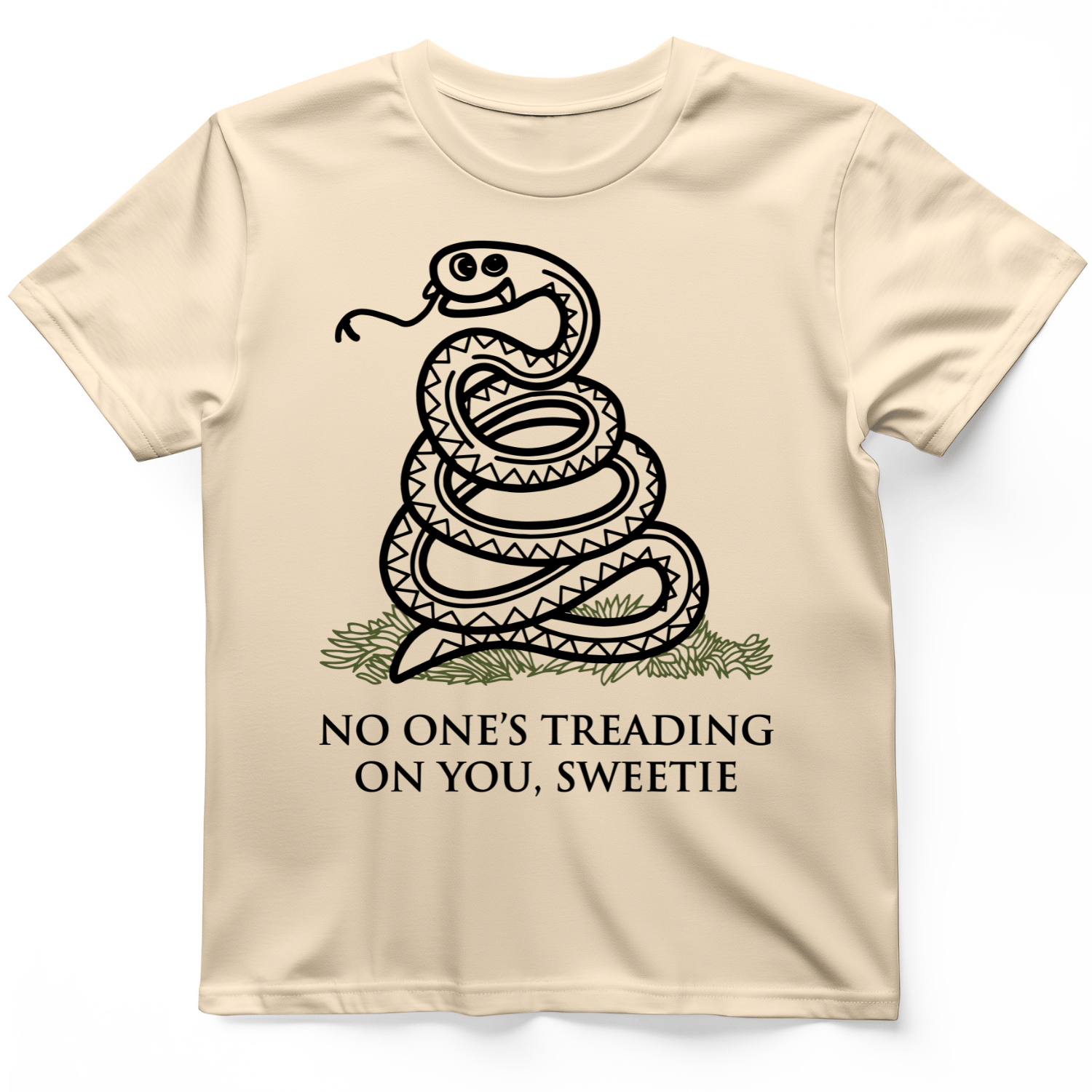 No One's Treading On You, Sweetie T-Shirt