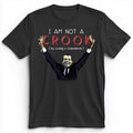Not a Crook Premium Tee