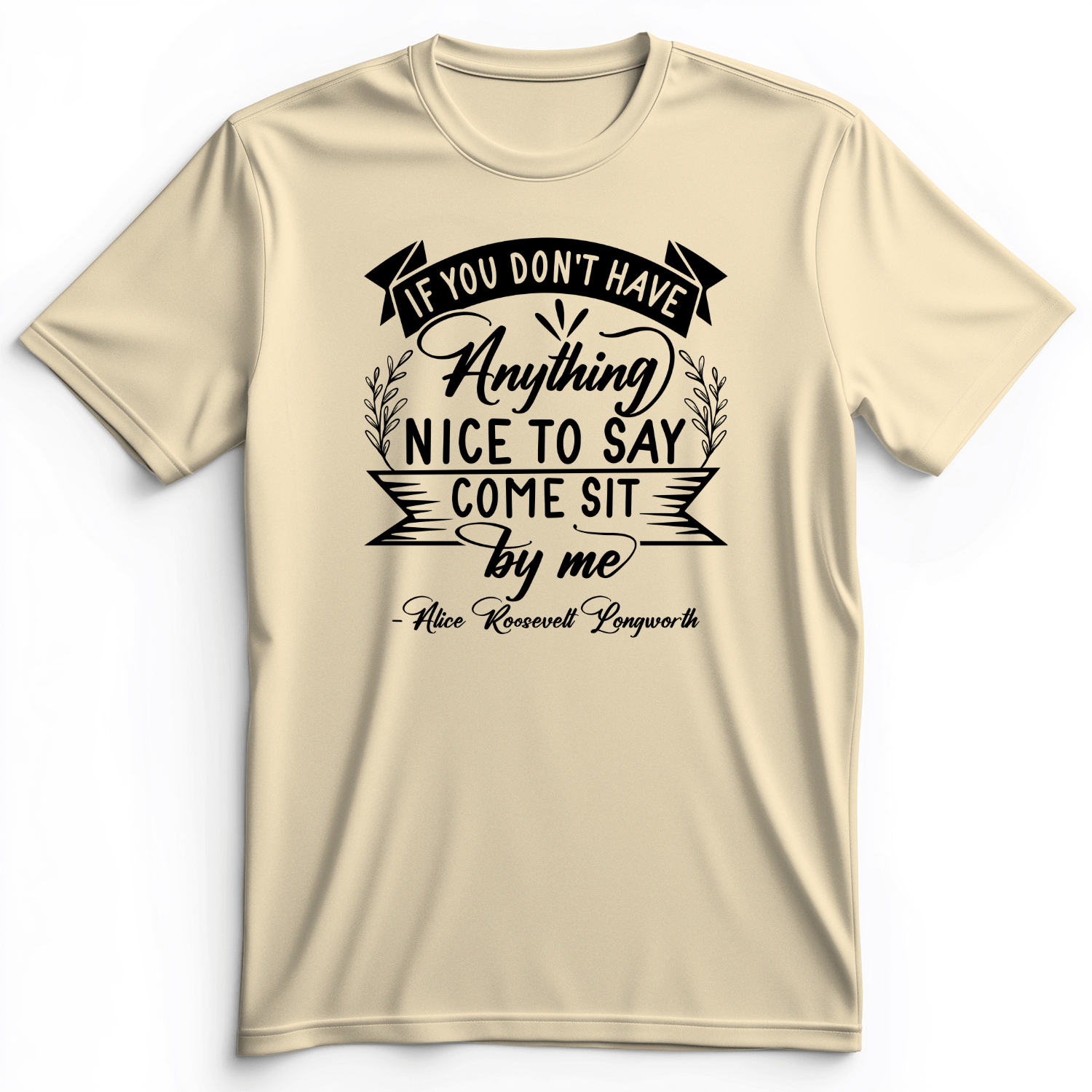 Nothing Nice To Say Premium Tee