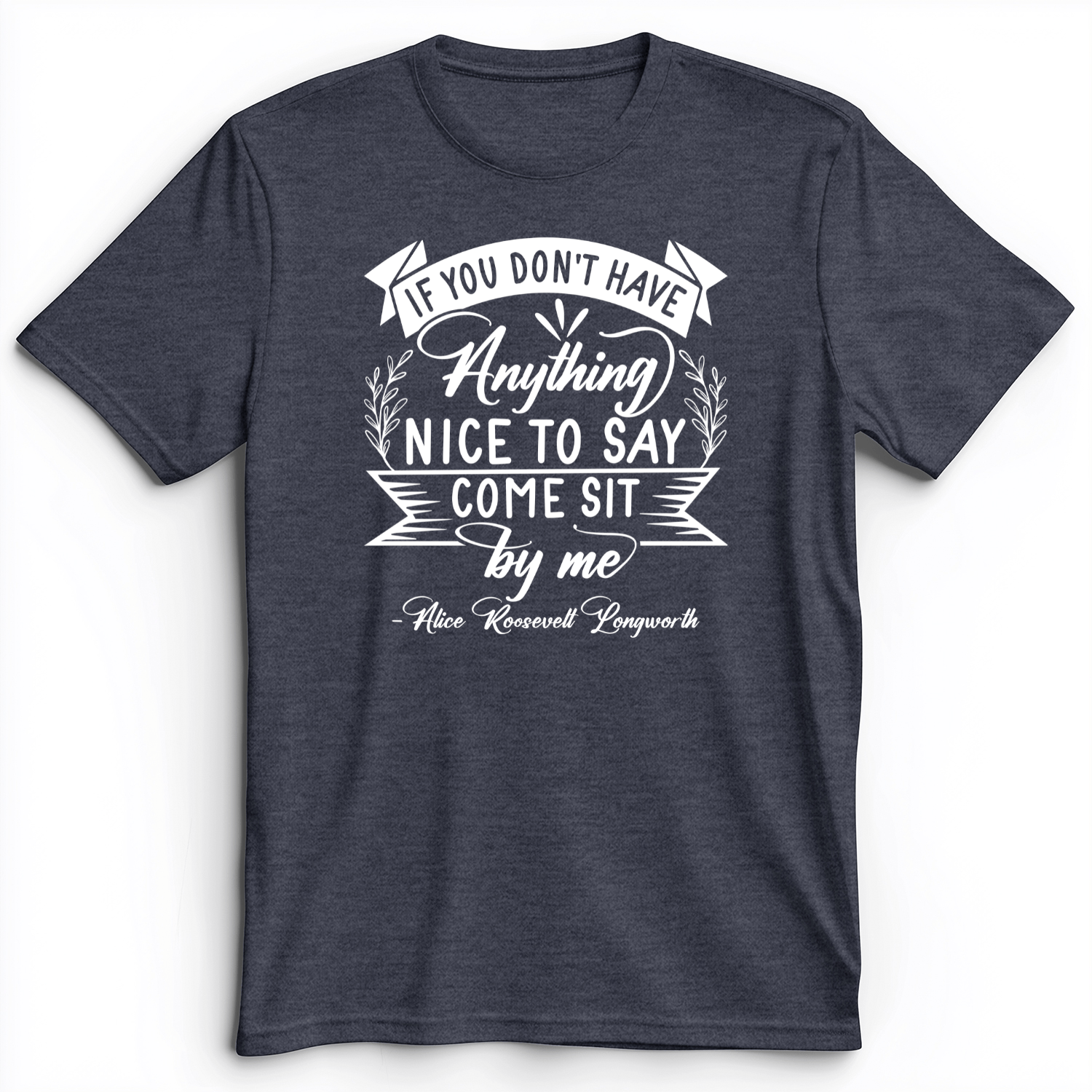 Nothing Nice To Say Premium Tee