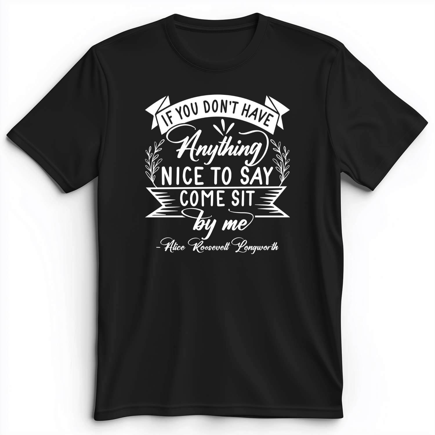 Nothing Nice To Say Premium Tee