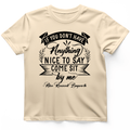 Nothing Nice To Say T-Shirt