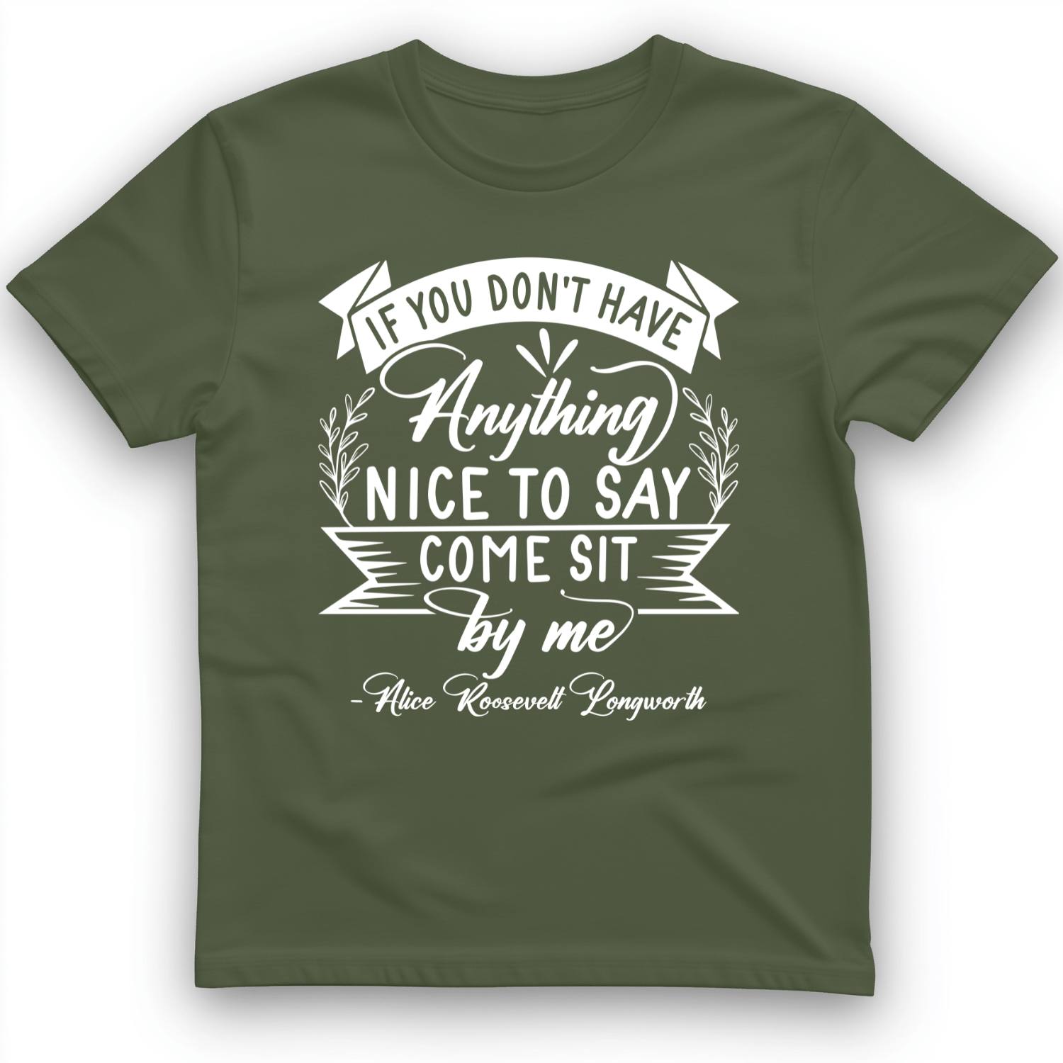 Nothing Nice To Say T-Shirt