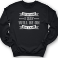 On The Exam Crewneck