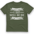 On the Exam T-Shirt