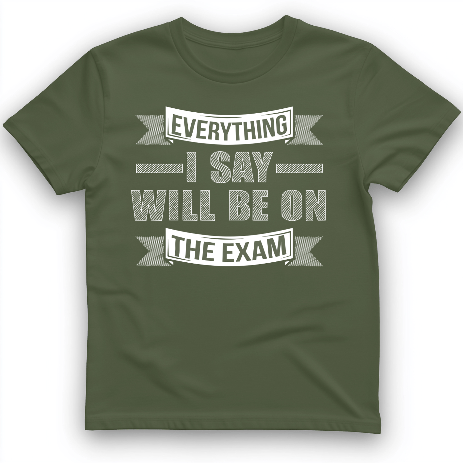 On the Exam T-Shirt
