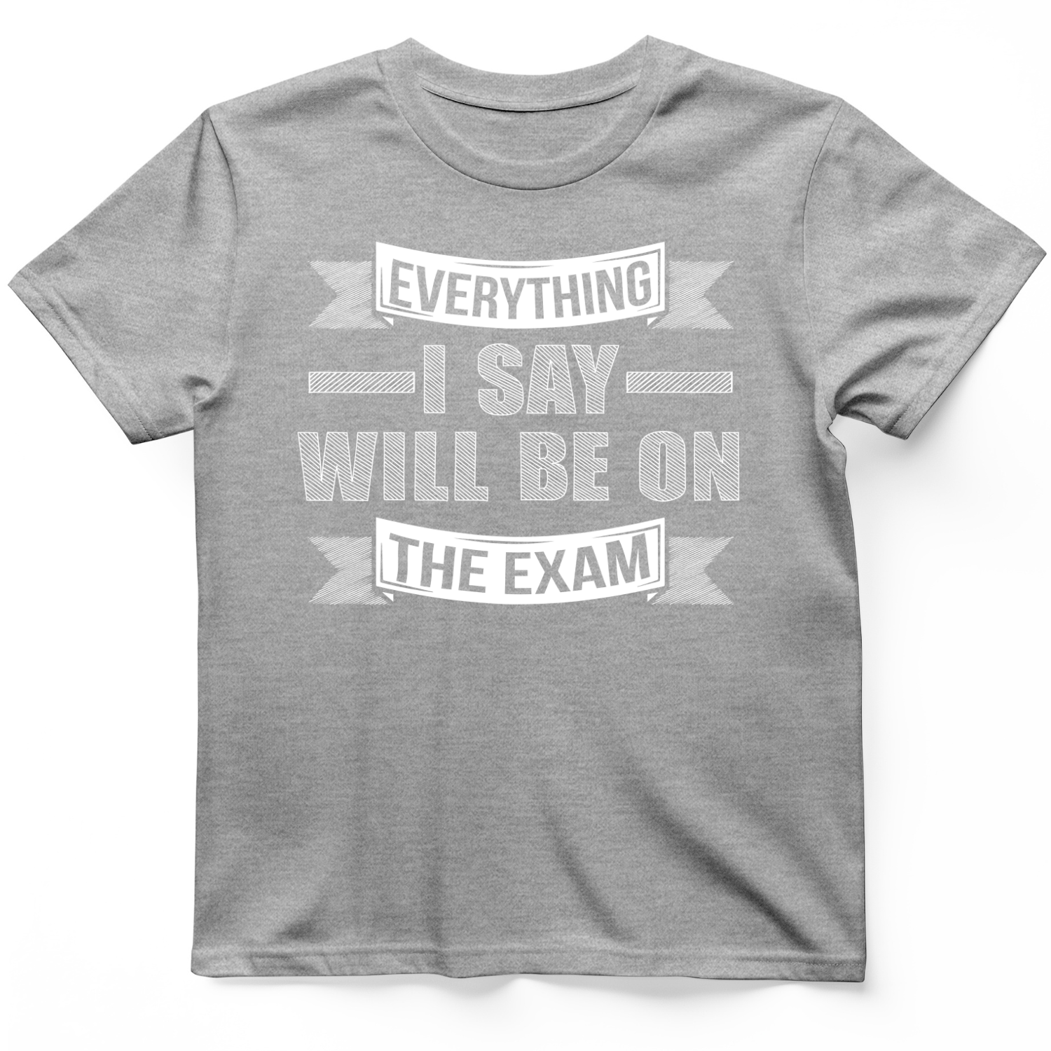 On the Exam T-Shirt