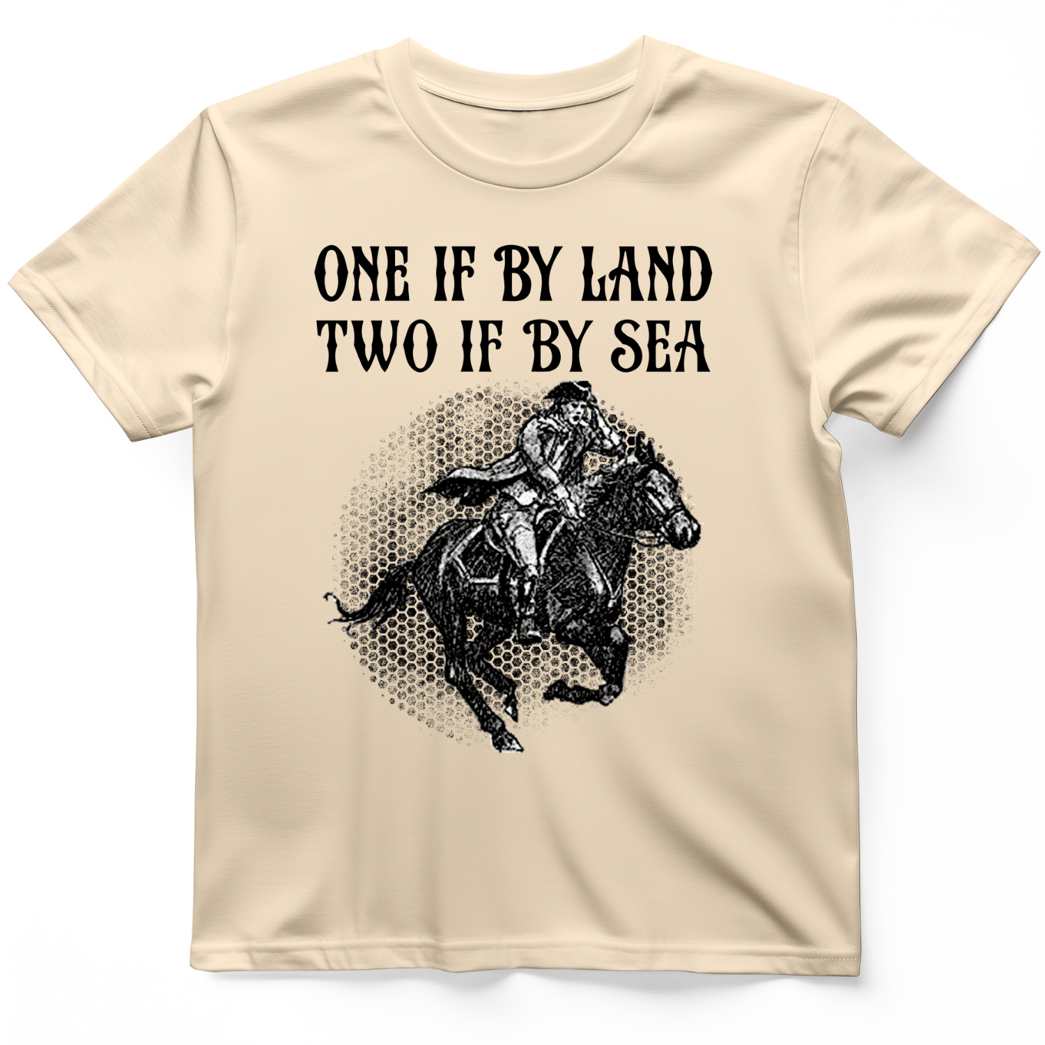 One If By Land T-Shirt
