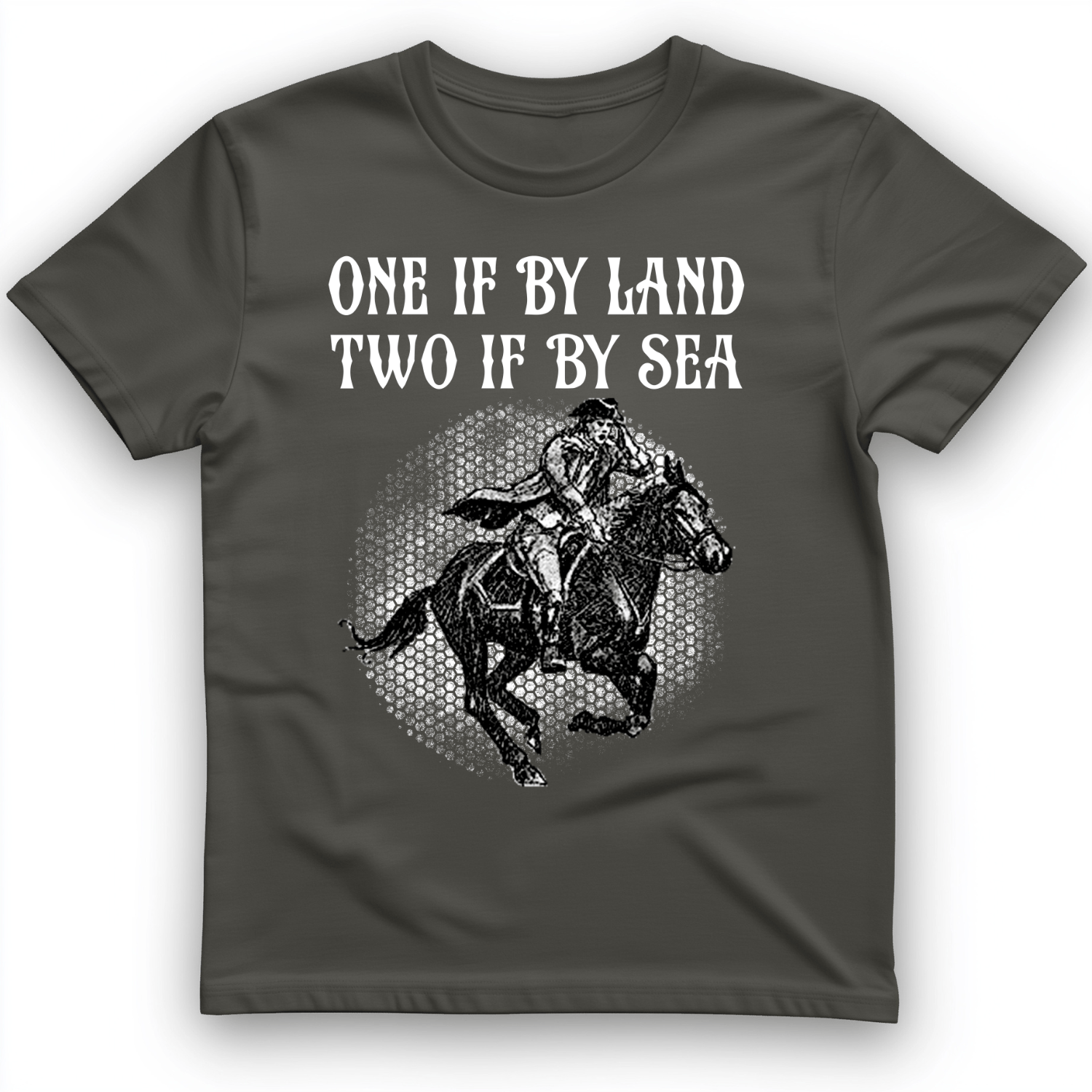 One If By Land T-Shirt