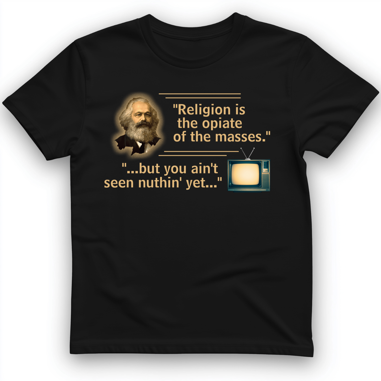 Opiate of Masses T-Shirt
