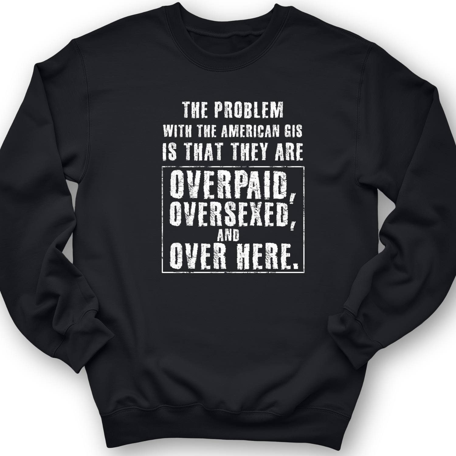 Over Paid Crewneck