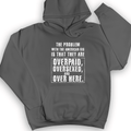 Over Paid Hoodie