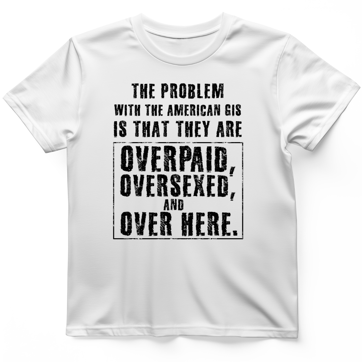 Over Paid T-Shirt