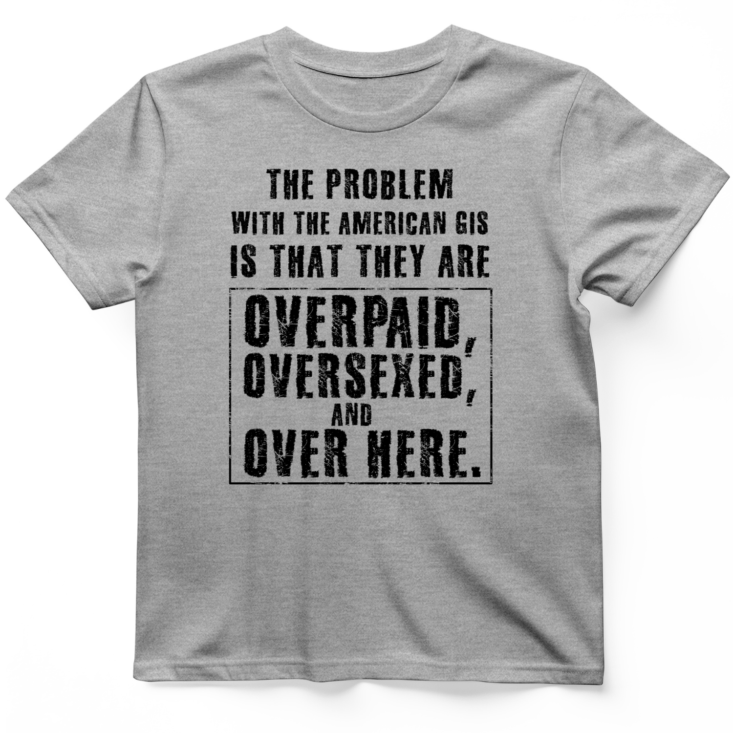 Over Paid T-Shirt