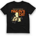 Pavlov's Cat Failure T-Shirt