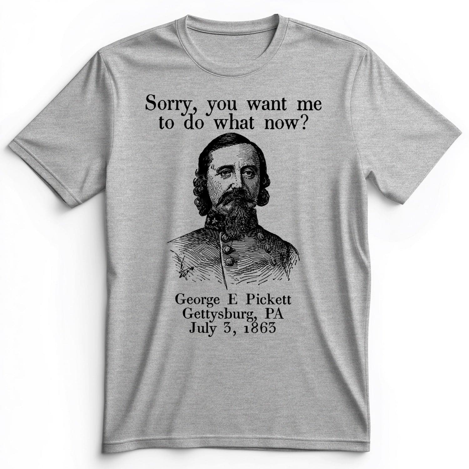 Pickett Do What Now Premium Tee