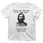 Pickett Do What Now T-Shirt