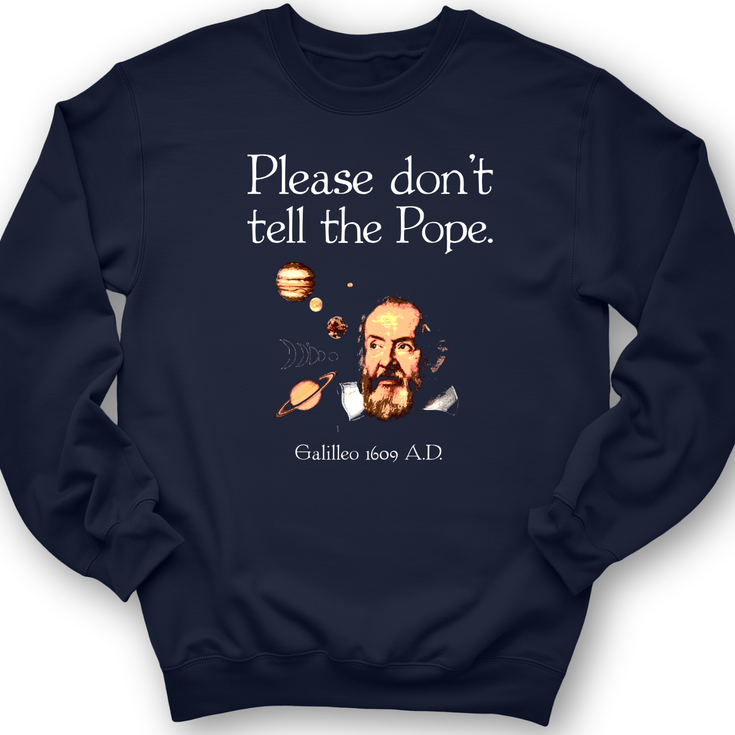 Please Don't Tell The Pope Crewneck