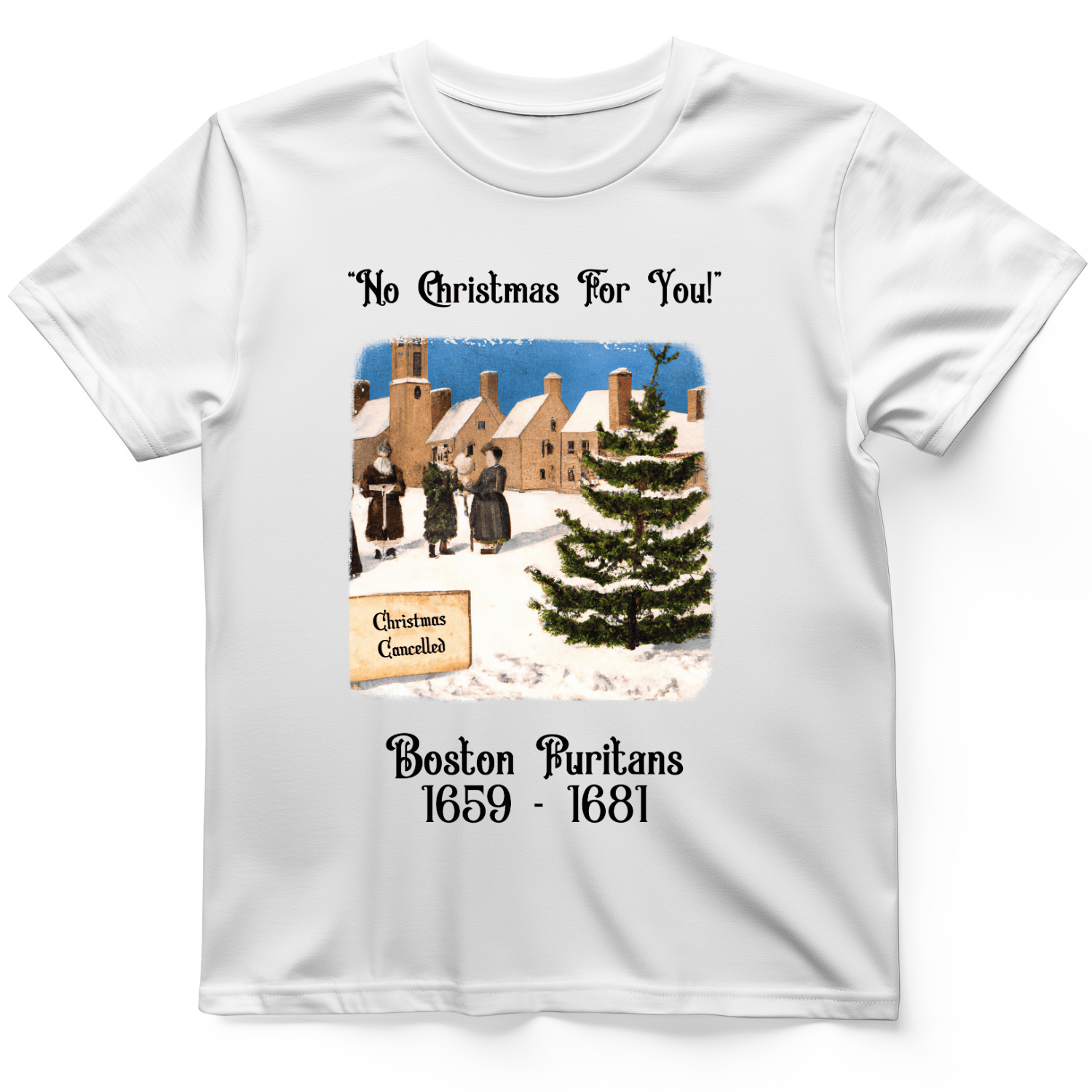 Puritans Banned Xmas Boston T-Shirt