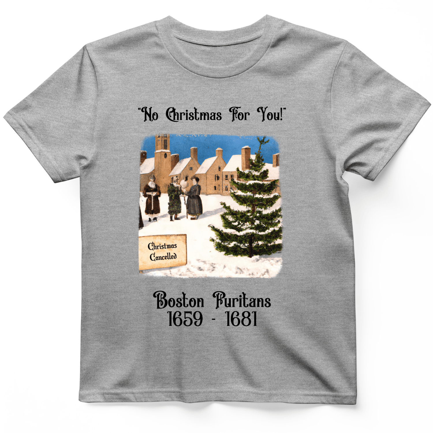 Puritans Banned Xmas Boston T-Shirt