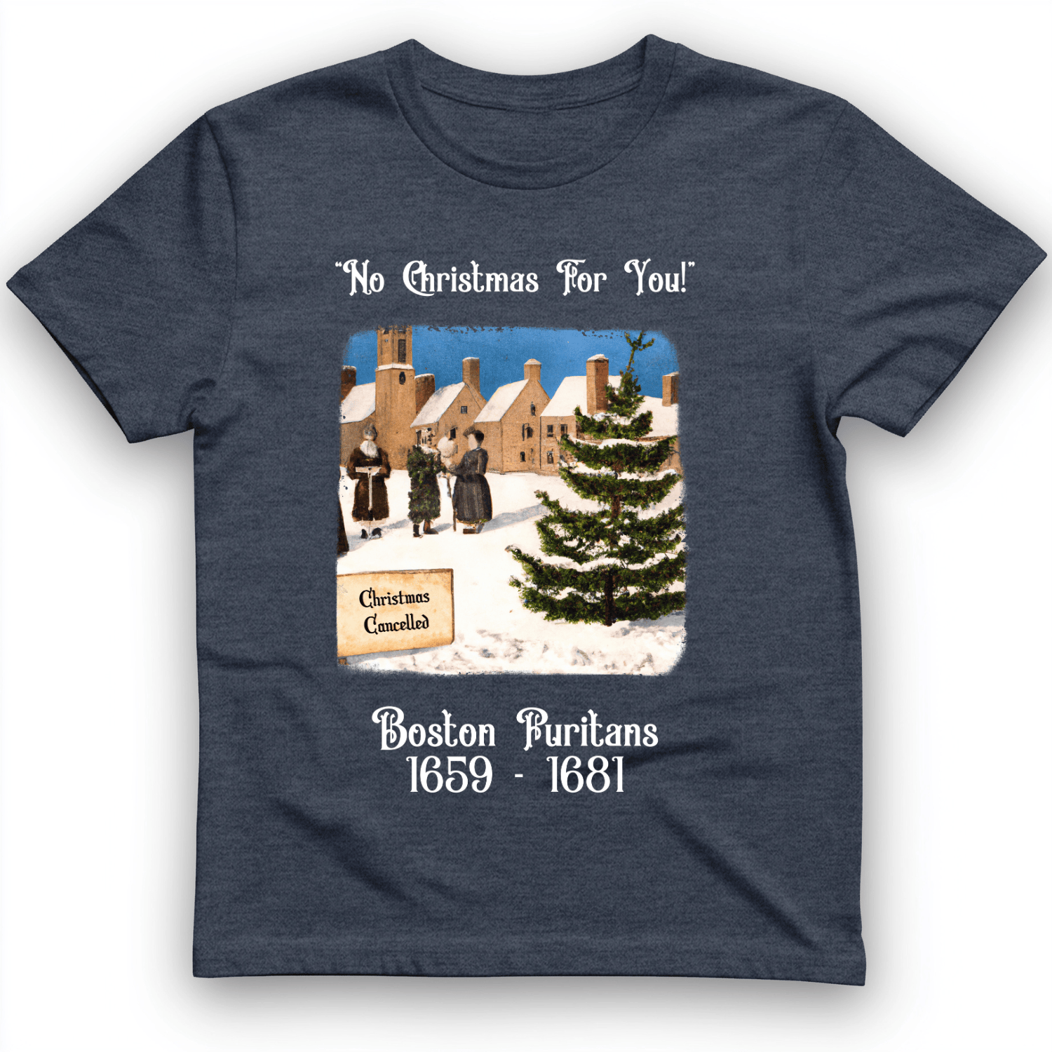 Puritans Banned Xmas Boston T-Shirt