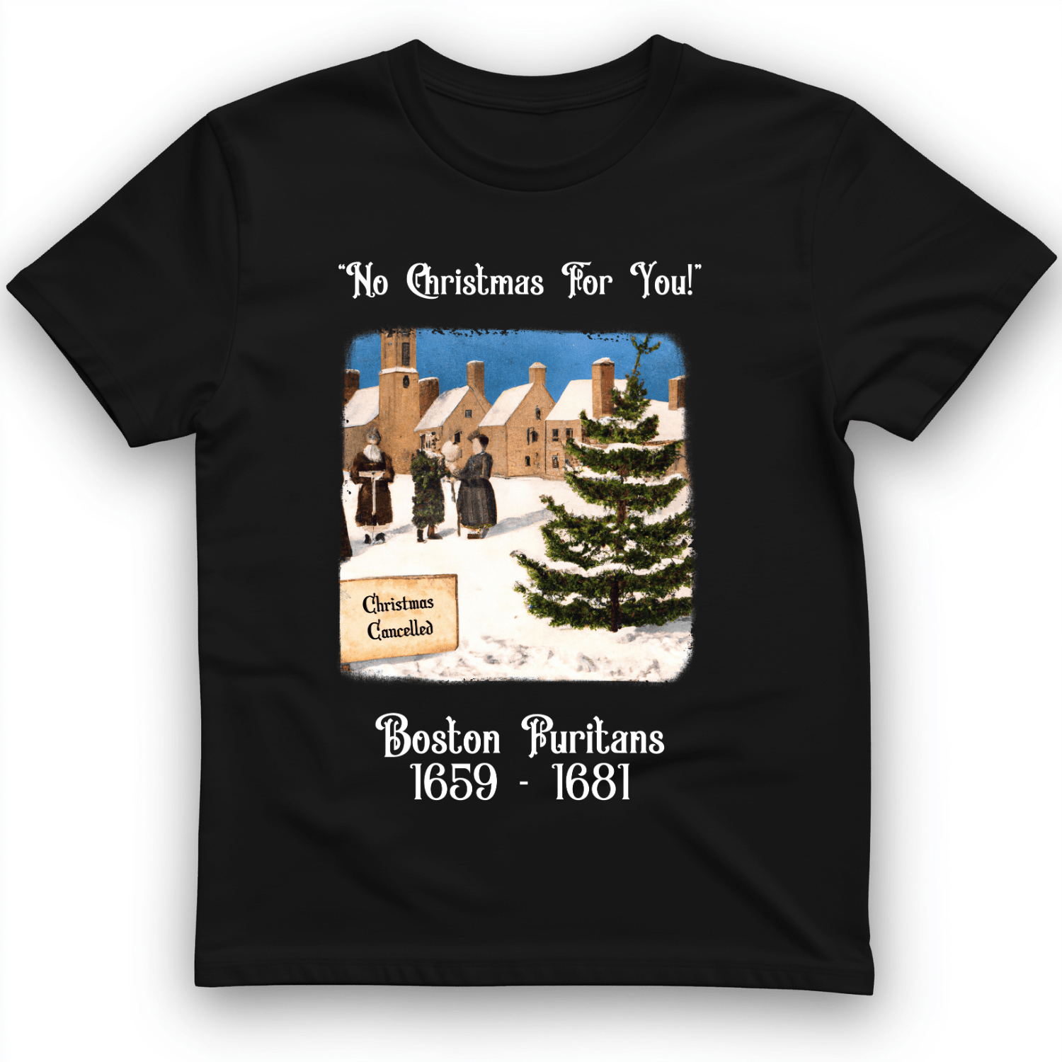 Puritans Banned Xmas Boston T-Shirt