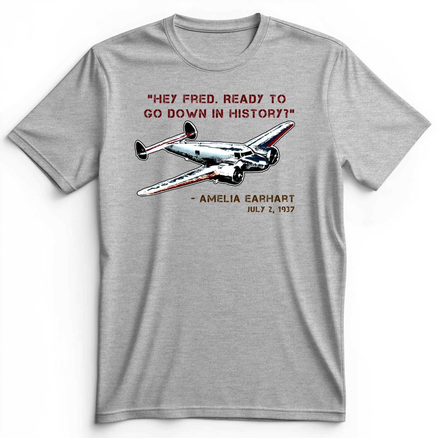 Ready To Go Down In History Premium Tee