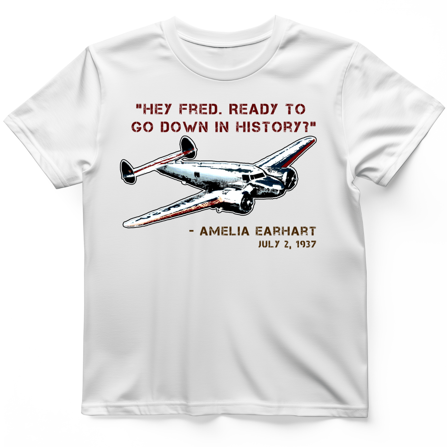 Ready To Go Down In History T-Shirt