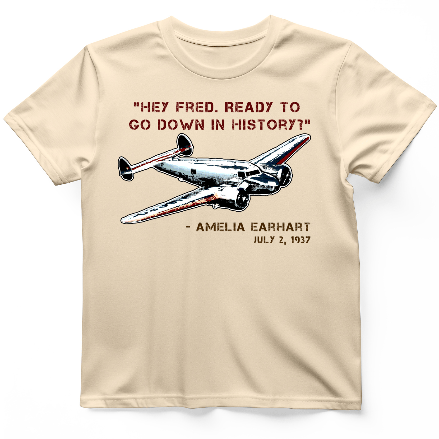 Ready To Go Down In History T-Shirt
