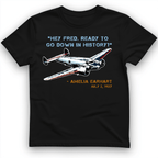 Ready To Go Down In History T-Shirt