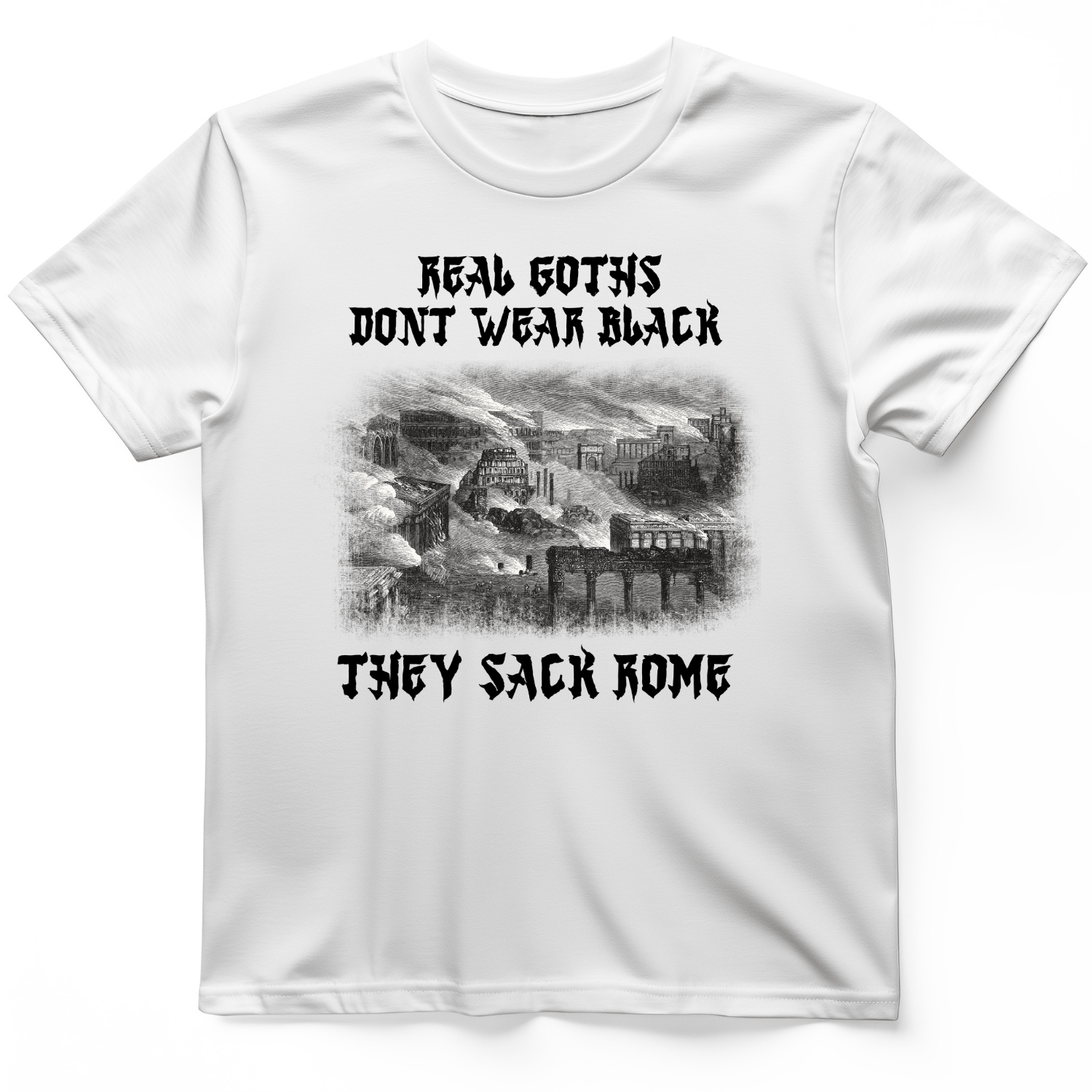 Real Goths T-Shirt