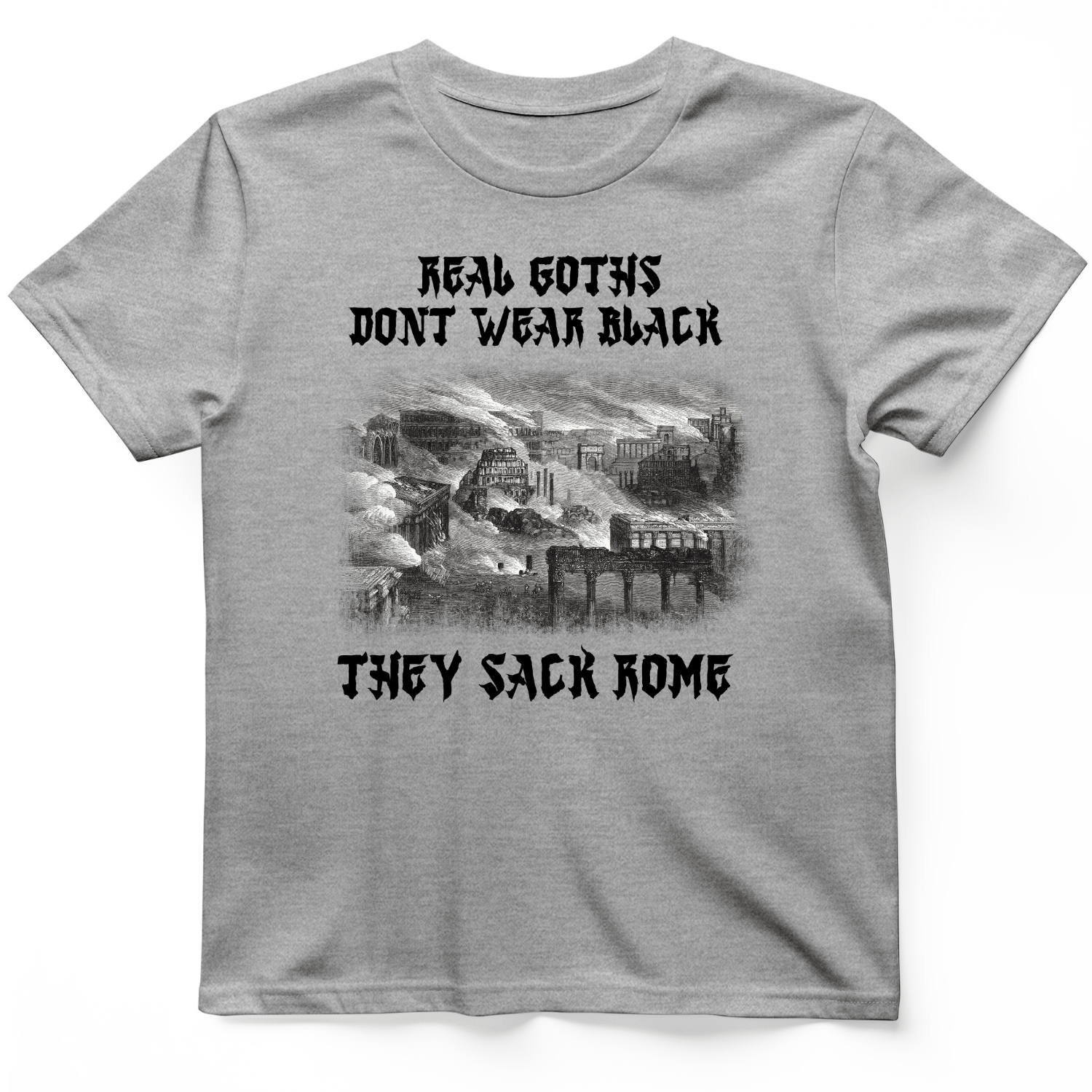 Real Goths T-Shirt