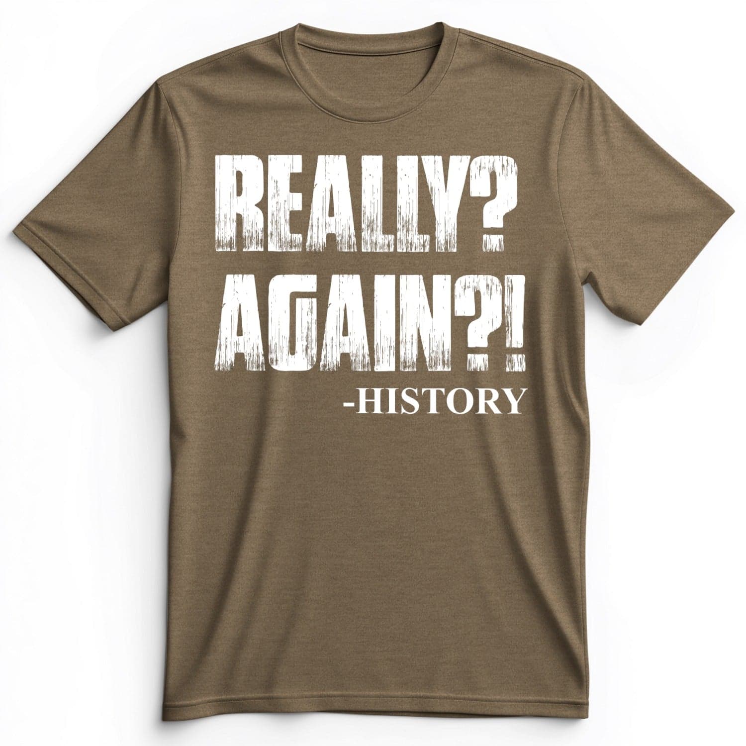 Really? Again? Premium Tee