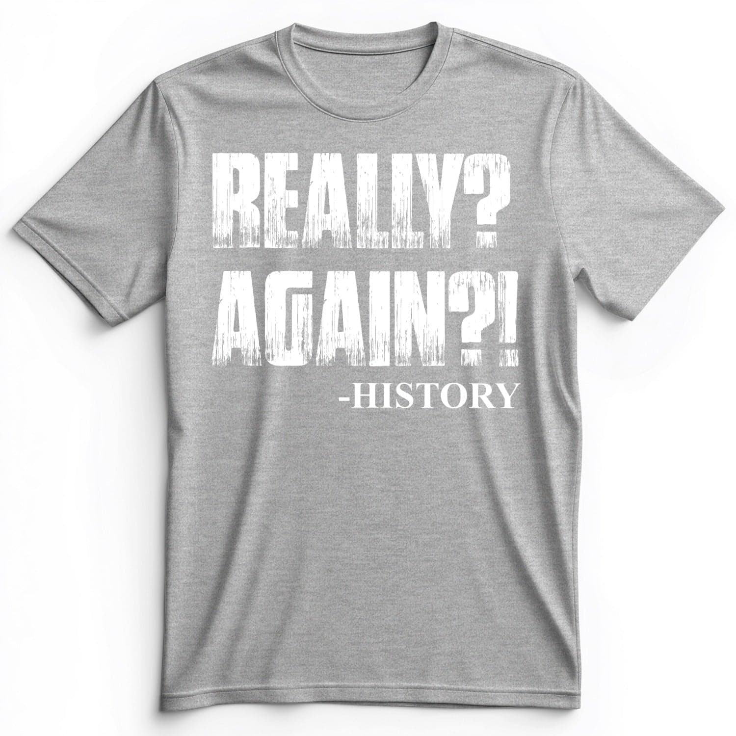 Really? Again? Premium Tee