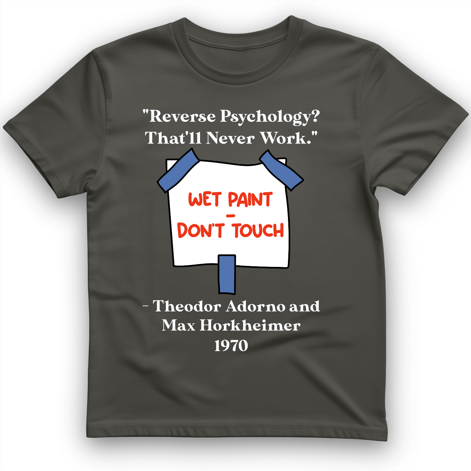 Reverse Psychology T-Shirt